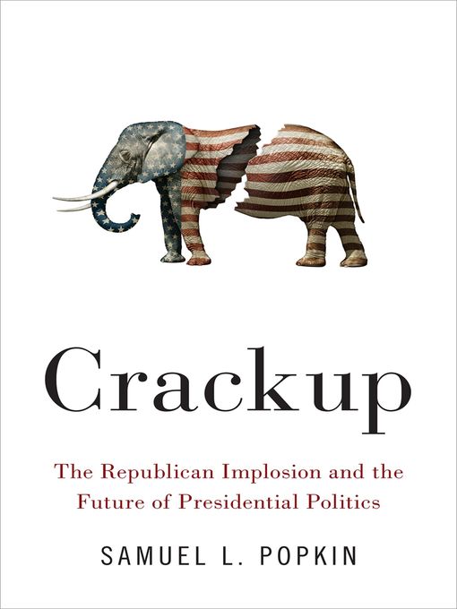 Title details for Crackup by Samuel L. Popkin - Available